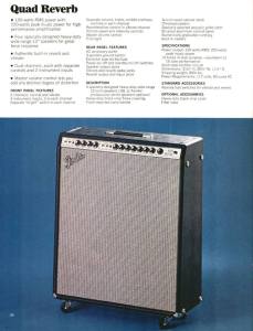 Fender Quad Reverb. Info straight from the horse's mouth. Heavy 4x12 combo. Not as heavy as the Super Six though, which was the 6x12 Twin Reverb combo. I believe this amp was available from 72-79. Early versions were 100W and later versions had an ultra linear output transformer capable of 135W. Not sure what year this changeover took place, however.